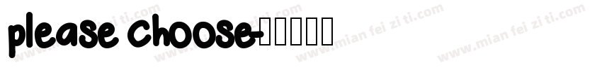 please choose字体转换